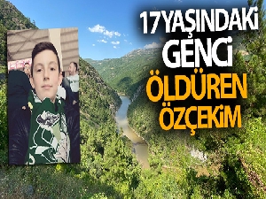 17 yaşındaki genci öldüren özçekim