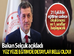 Milli Eğitim Bakanı Selçuk'tan 'yüz yüze eğitim' açıklaması