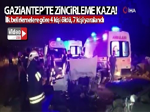 Gaziantep'te feci kaza: 4 ölü, 9 yaralı
