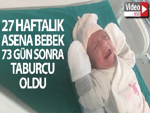 27 haftalık Asena bebeğin hayata tutunma mücadelesi