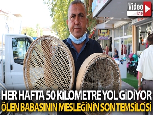 Ölen babasının mesleğini son temsilcisi olarak devam ettiriyor