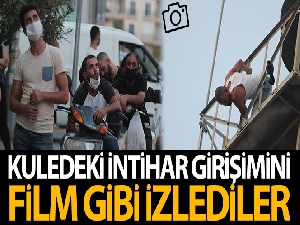 Kuledeki intihar girişimini film gibi izlediler