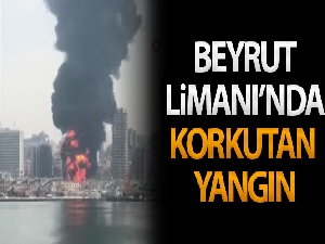 Beyrut Limanı'nda korkutan yangın