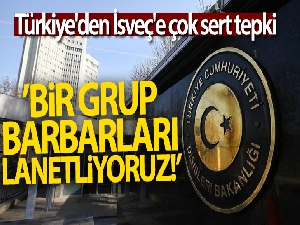 Dışişleri Bakanlığından İsveç'te Kuran-ı Kerim yakılmasına sert tepki