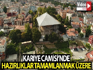 Kariye Camisi'nde hazırlıklar tamamlanmak üzere