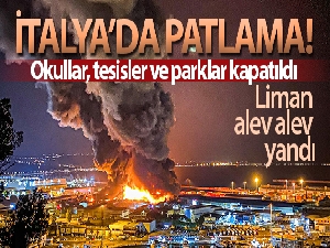 İtalya'da limanda patlama