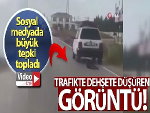 Trafikte dehşete düşüren görüntü!
