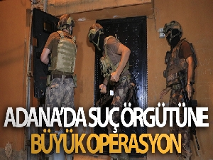 Adana'da organize suç örgütüne helikopter ve drone destekli operasyon