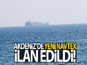 Akdeniz'de yeni Navtex ilan edildi!