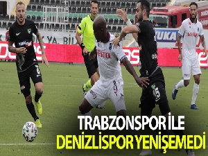 Trabzonspor, Denizlispor deplasmanından 1 puanla döndü