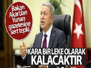 Bakan Akar'dan Yunan gazetesine tepki