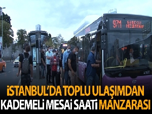 Kademeli mesai saati uygulamasının ilk gününde toplu ulaşımdan manzaralar