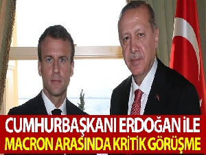 Cumhurbaşkanı Erdoğan, Fransa Cumhurbaşkanı Macron ile görüştü