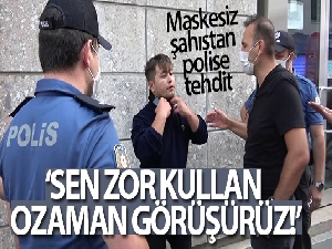 Tuzla'da maskesiz şahıstan polise tehdit