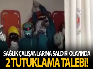 Sağlık çalışanlarına saldırı girişimi soruşturmasında 2 tutuklama