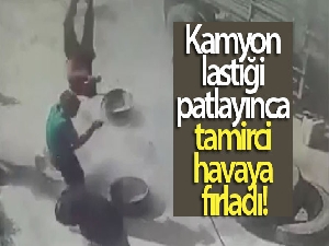 Kamyon lastiği patlayınca tamirci havaya fırladı