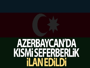 Azerbaycan'da kısmi seferberlik ilan edildi