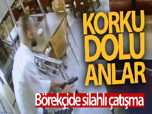 İstanbul'da börekçide silahlı çatışma kamerada