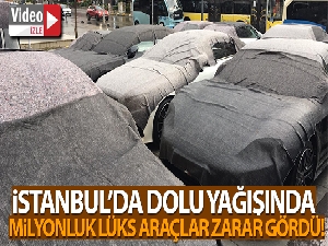 İstanbul'da dolu yağışında milyonluk lüks araçlar zarar gördü
