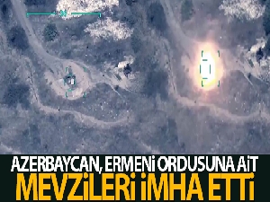 Azerbaycan, Ermeni ordusuna ait mevzileri imha etti