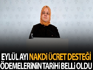 Eylül ayı Nakdi Ücret Desteği ödemeleri 8-9 Ekim'de yapılacak