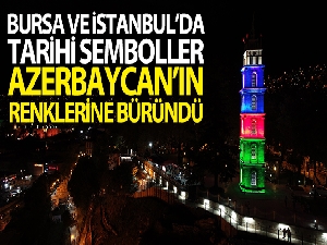 Bursa ve İstanbul'da tarihi semboller Azerbaycan'ın renklerine büründü