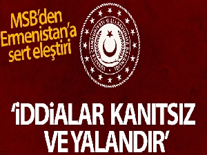 MSB: 'Ermenistan'ın Türk uçaklarının ve İHA/SİHA'larının kullanıldığına dair iddiaları yalandır'