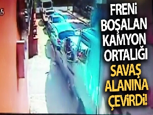 Freni boşalan kamyon ortalığı savaş alanına çevirdi!