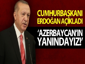 Cumhurbaşkanı Erdoğan: 'Vatan mücadelesinde Azerbaycan'ın yanındayız'