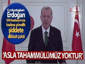 Cumhurbaşkanı Erdoğan, BM Dördüncü Kadın Konferansı'na video mesaj gönderdi