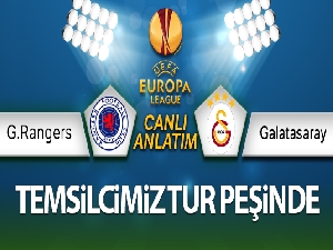 Glasgow Rangers Galatasaray Canlı Anlatım