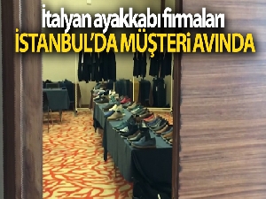 İtalyan ayakkabı firmaları İstanbul'da müşteri avında