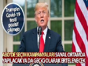 Trump'ın seçim kampanyasına Covid-19 engeli