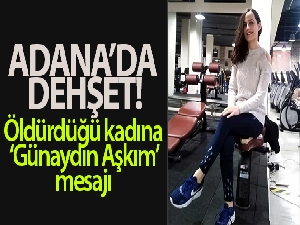 Adana'da kadın cinayeti