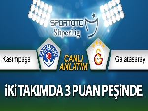 Kasımpaşa - Galatasaray Canlı Anlatım