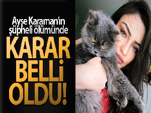 Ayşe Karaman'ın ölümü davasında sanığa 3 yıl 4 ay hapis cezası verildi