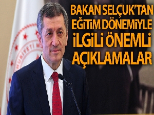 Milli Eğitim Bakanı Selçuk:'Yüz yüze eğitim ve uzaktan eğitim birlikte yürütülecek'
