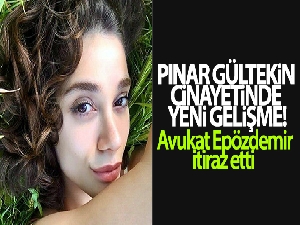 Pınar Gültekin cinayetinde yeni gelişme