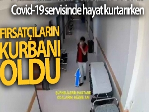 Covid-19 servisinde hayat kurtarırken cep telefonu çalındı