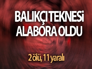 Fatih'te balıkçı teknesi battı: 2 kişi öldü 11 kişi kurtarıldı