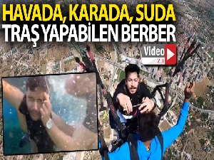 Havada, karada ve suda tıraş yapabilen sıra dışı berber