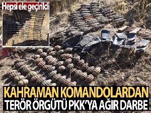 Kahraman komandolardan terör örgütü PKK'ya ağır darbe