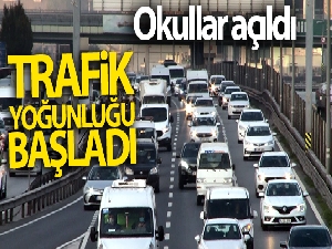 Okulların açılmasıyla İstanbul'da trafik yoğunluğu yaşandı