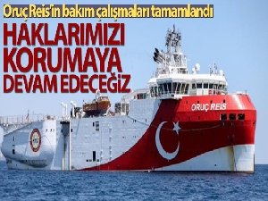 Bakan Dönmez: 'Oruç Reis gemimizin bakım çalışmaları tamamlandı'