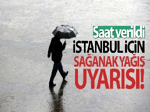 AKOM'dan İstanbul için yağış uyarısı