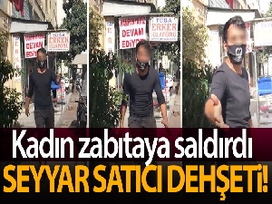 Antalya'da seyyar satıcı, kendisini cep telefonuyla çeken kadın zabıtaya saldırdı