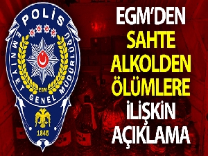 Emniyet Genel Müdürlüğü'nden sahte alkol açıklaması