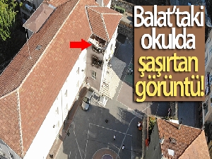 Balat'taki okulda şaşırtan görüntü