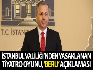 İstanbul Valiliği'nden yasaklanan tiyatro oyununa ilişkin açıklama