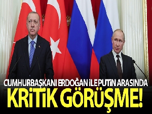 Cumhurbaşkanı Erdoğan, Rusya Devlet Başkanı Putin ile görüştü